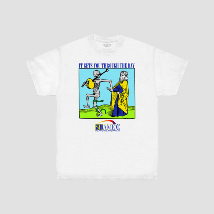 SHAME - IT GETS YOU THROUGH THE DAY